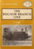 Book cover of The Bognor Branch Line  by JORDAN, S. 
